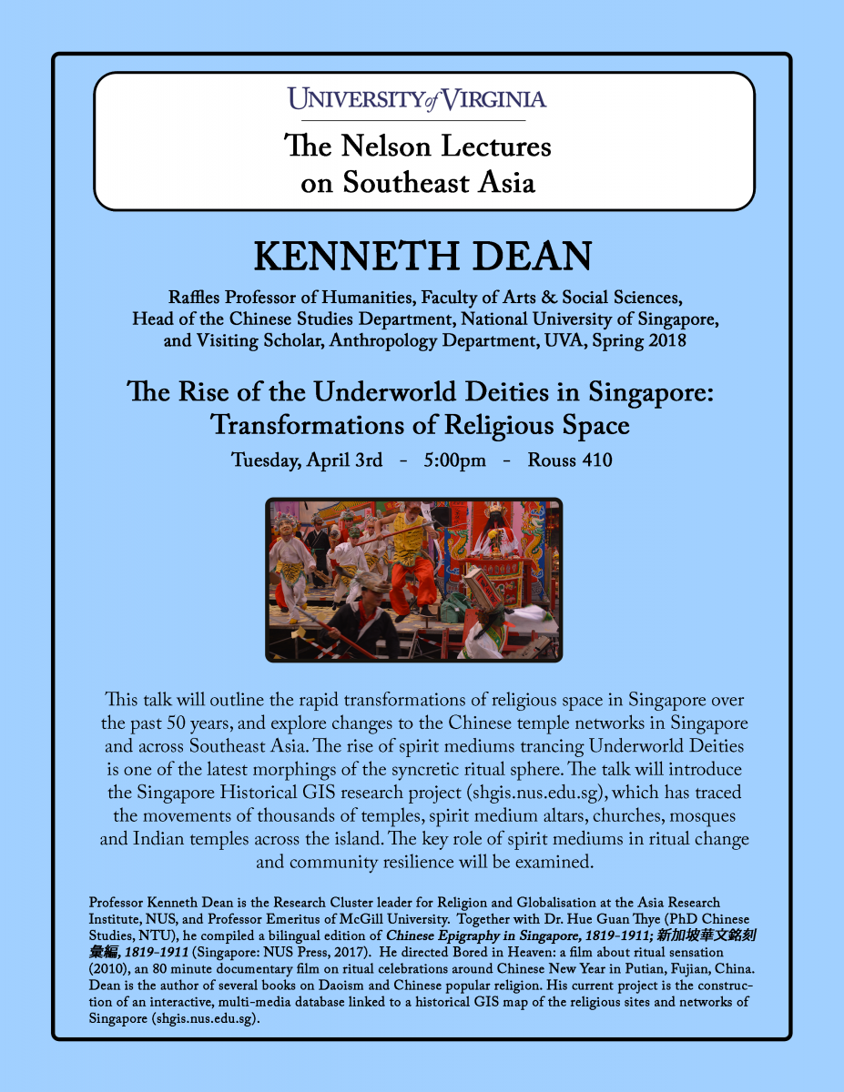Kenneth Dean - The Rise of the Underworld Deities in Singapore: Transformations of Religious Space (5:00pm @ Rouss 410)