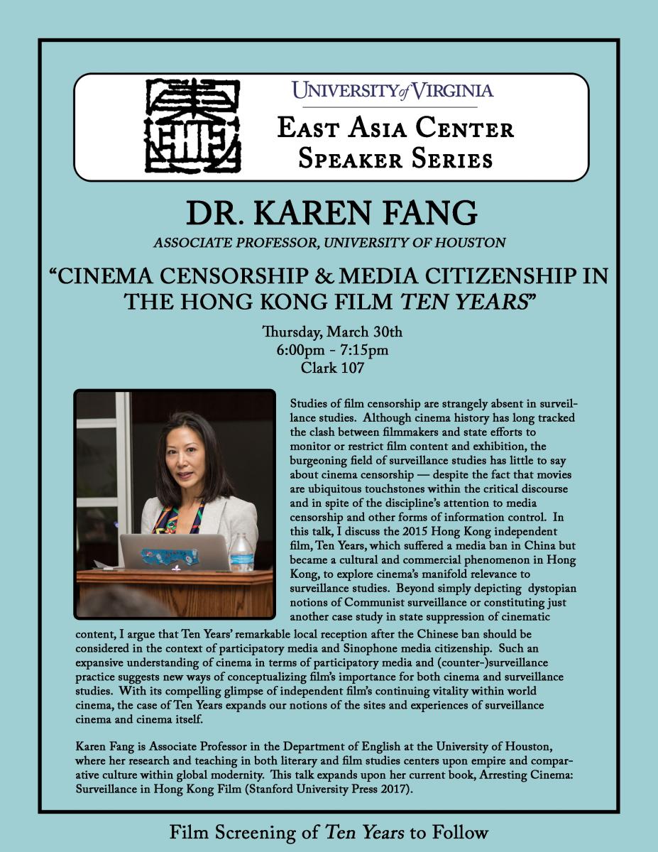 Karen Fang - Cinema Censorship & the Media Citizenship in the Hong Kong film "Ten Years" (6:00pm @ Clark 107)