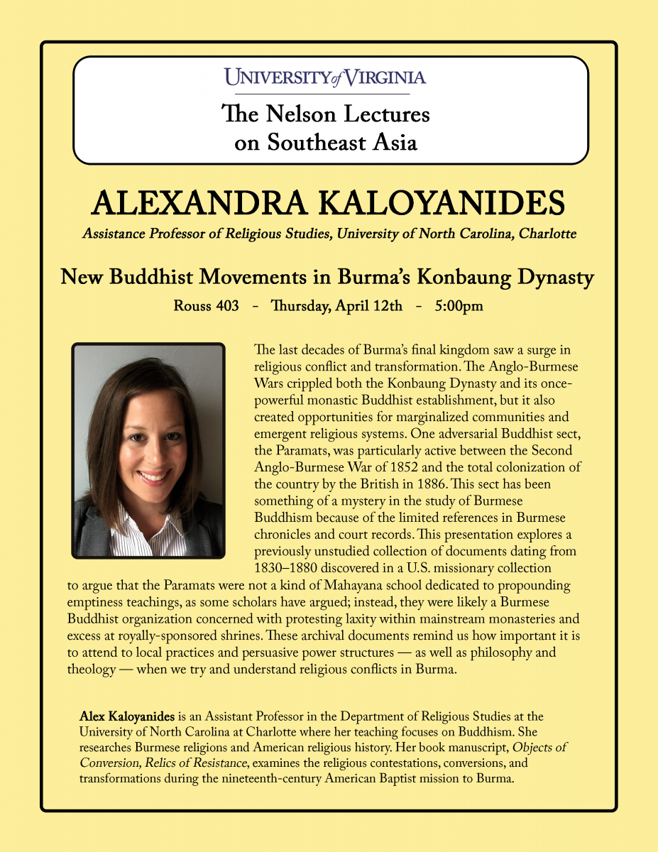 Alexandra Kaloyanides - New Buddhist Movements in Burma's Konbaung Dynasty (5:00pm, Rouss 403)
