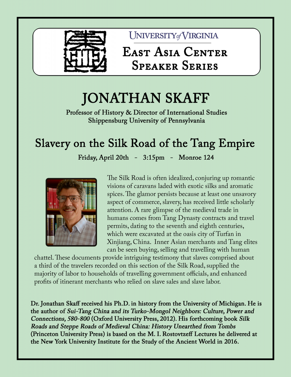 Jonathan Skaff - Slavery on the Silk Road of the Tang Empire (3:15, Monroe 124)