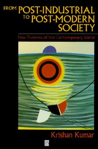 From Post-Industrial to Post-Modern Society cover