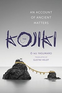 The Kojiki An Account of Ancient Matters cover