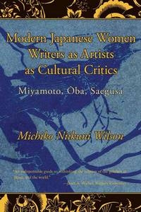 Modern Japanese Women Writers as Artists as Cultural Critics cover