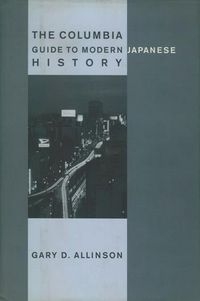 The Columbia Guide to Modern Japanese History cover