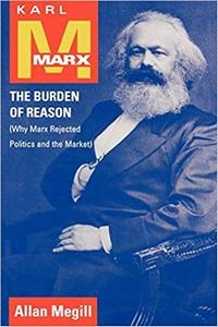 Karl Marx: The Burden of Reason cover