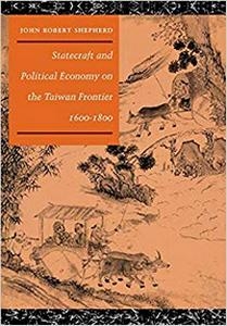 Statecraft and Political Economy on the Taiwan Frontier cover